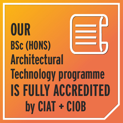 Our BSc (Hons) Architectural Technology programme is fully accredited by CIAT & CIOB.